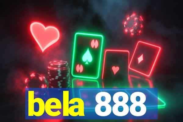 bela 888