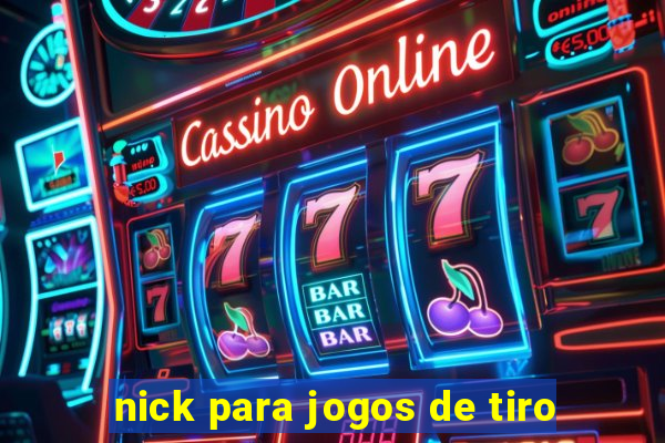 nick para jogos de tiro