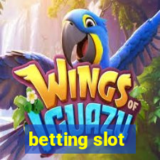 betting slot