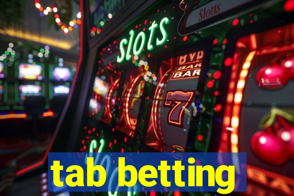 tab betting