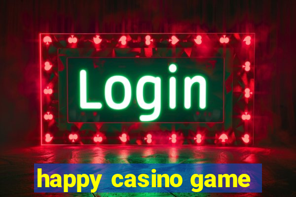 happy casino game