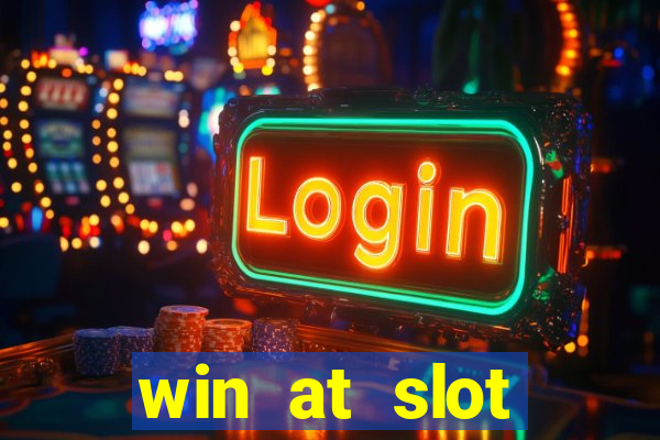 win at slot machines in casinos