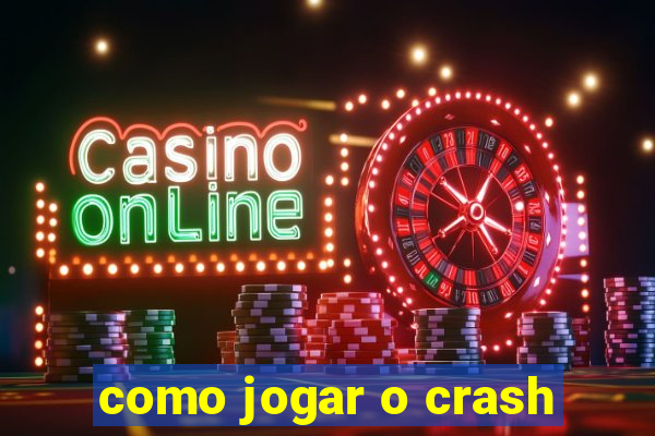 como jogar o crash