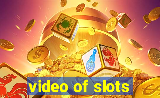 video of slots