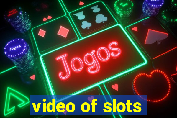 video of slots