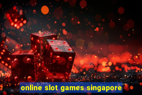 online slot games singapore