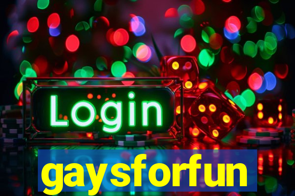 gaysforfun