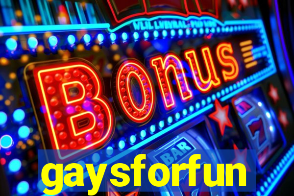 gaysforfun