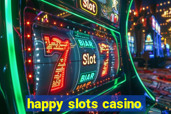 happy slots casino