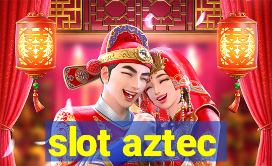 slot aztec