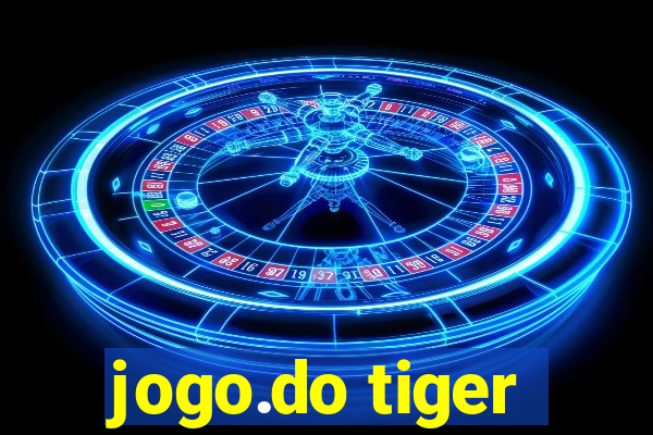 jogo.do tiger