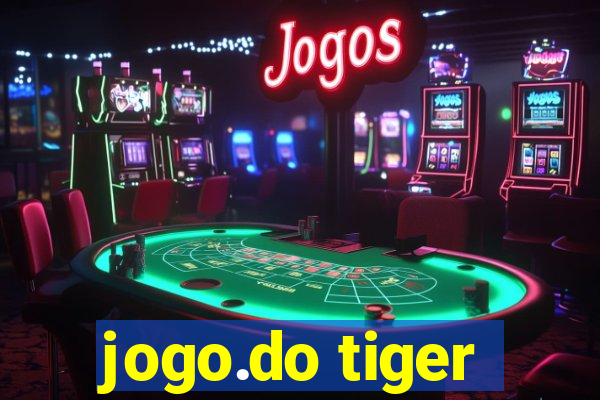 jogo.do tiger