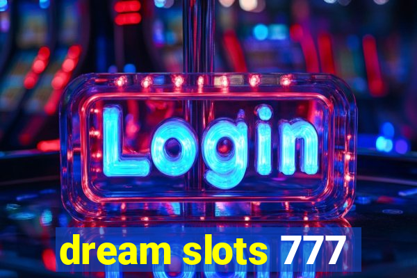 dream slots 777