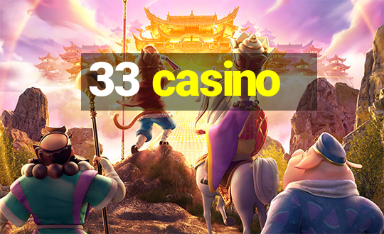 33 casino