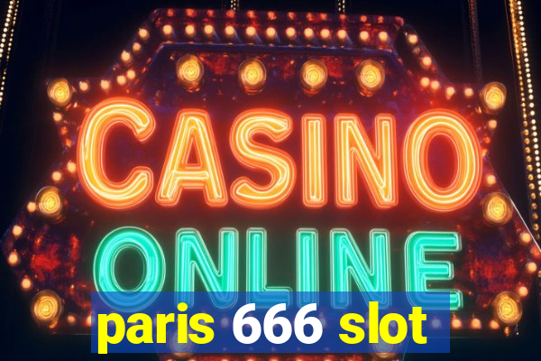 paris 666 slot