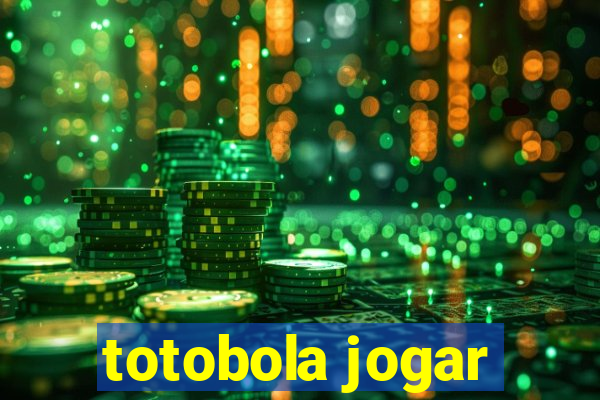 totobola jogar