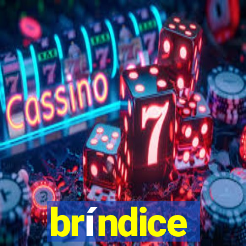 bríndice