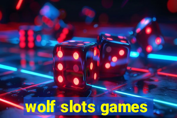 wolf slots games