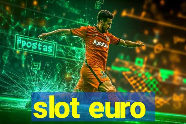 slot euro