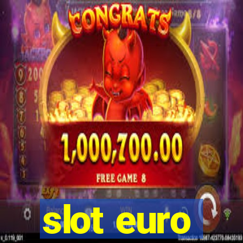 slot euro