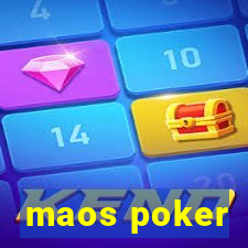 maos poker