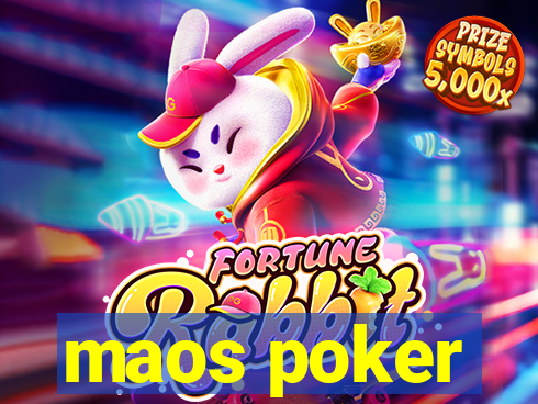 maos poker