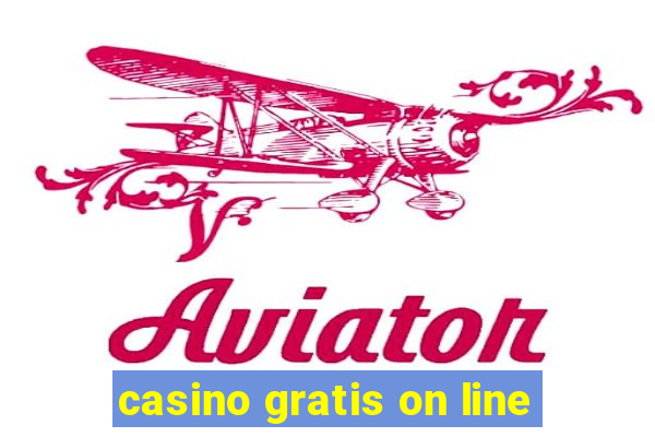 casino gratis on line