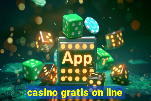 casino gratis on line