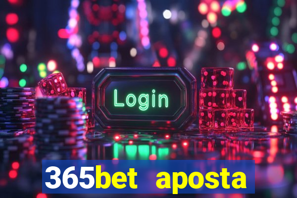 365bet aposta esportivas casino p?quer slots