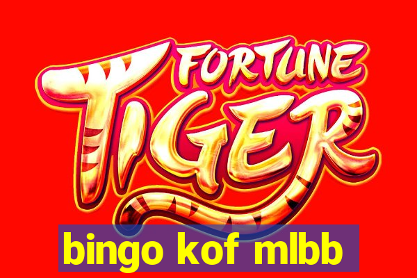 bingo kof mlbb