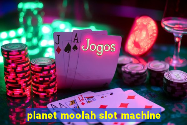 planet moolah slot machine