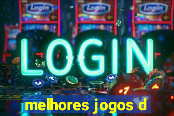 melhores jogos d