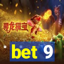 bet 9