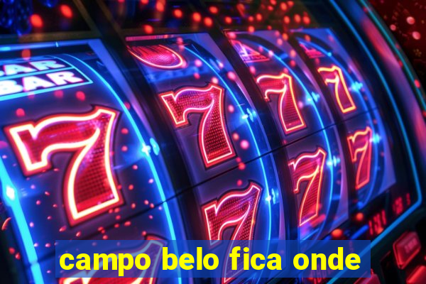 campo belo fica onde