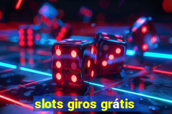 slots giros grátis