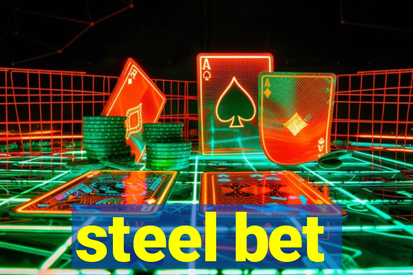 steel bet