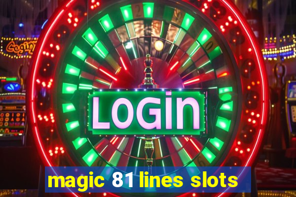 magic 81 lines slots