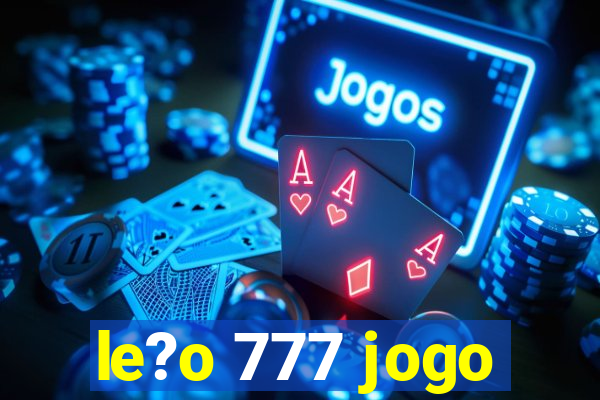 le?o 777 jogo