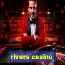 rivers casino