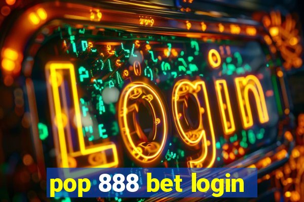 pop 888 bet login