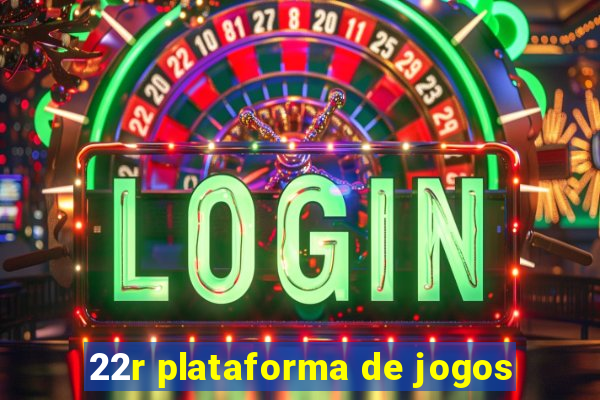 22r plataforma de jogos