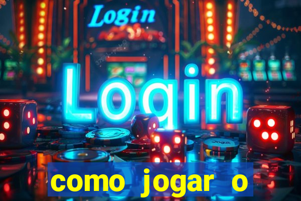 como jogar o fortune tigre