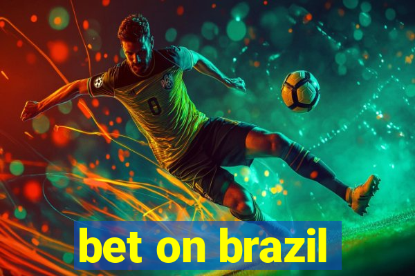 bet on brazil