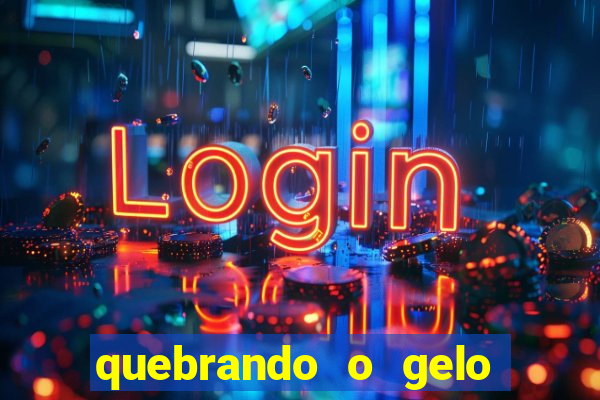 quebrando o gelo pdf download