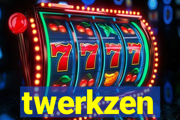 twerkzen