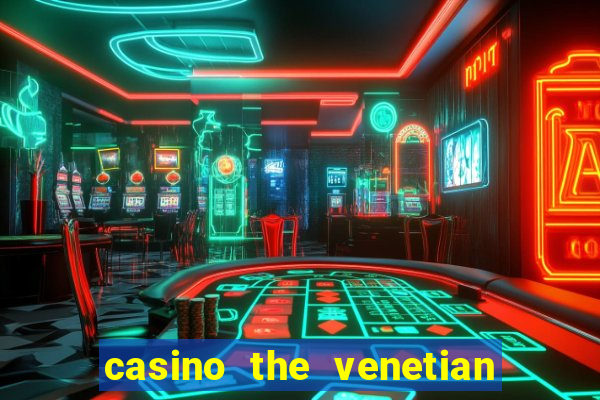 casino the venetian las vegas