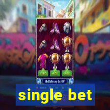 single bet