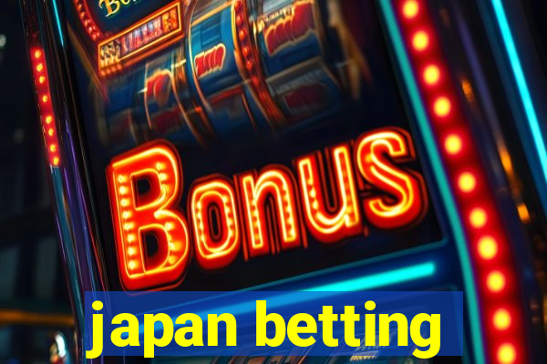 japan betting