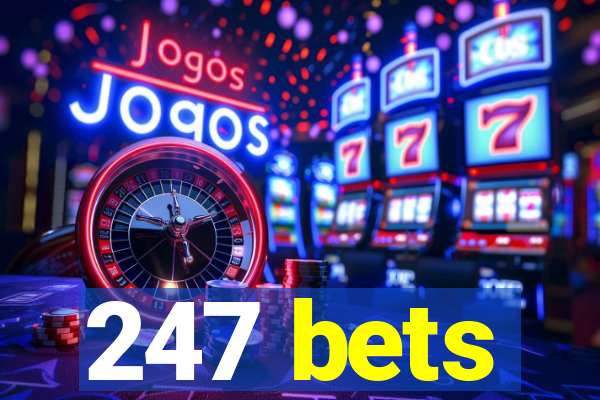 247 bets