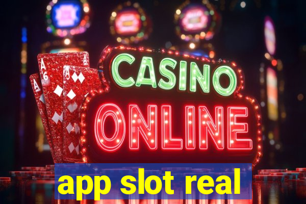 app slot real